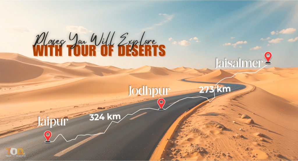 Places You Will Explore with Tour of Deserts